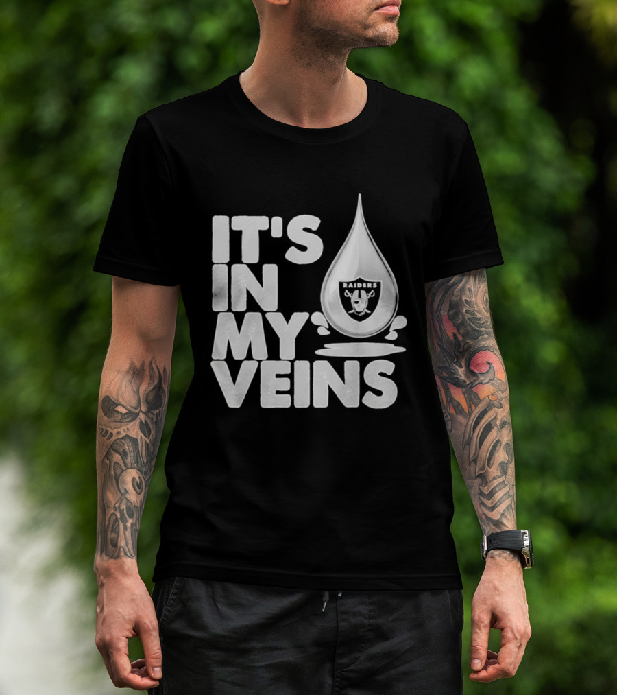 Raiders It's In My Veins Fan Passion T-Shirt
