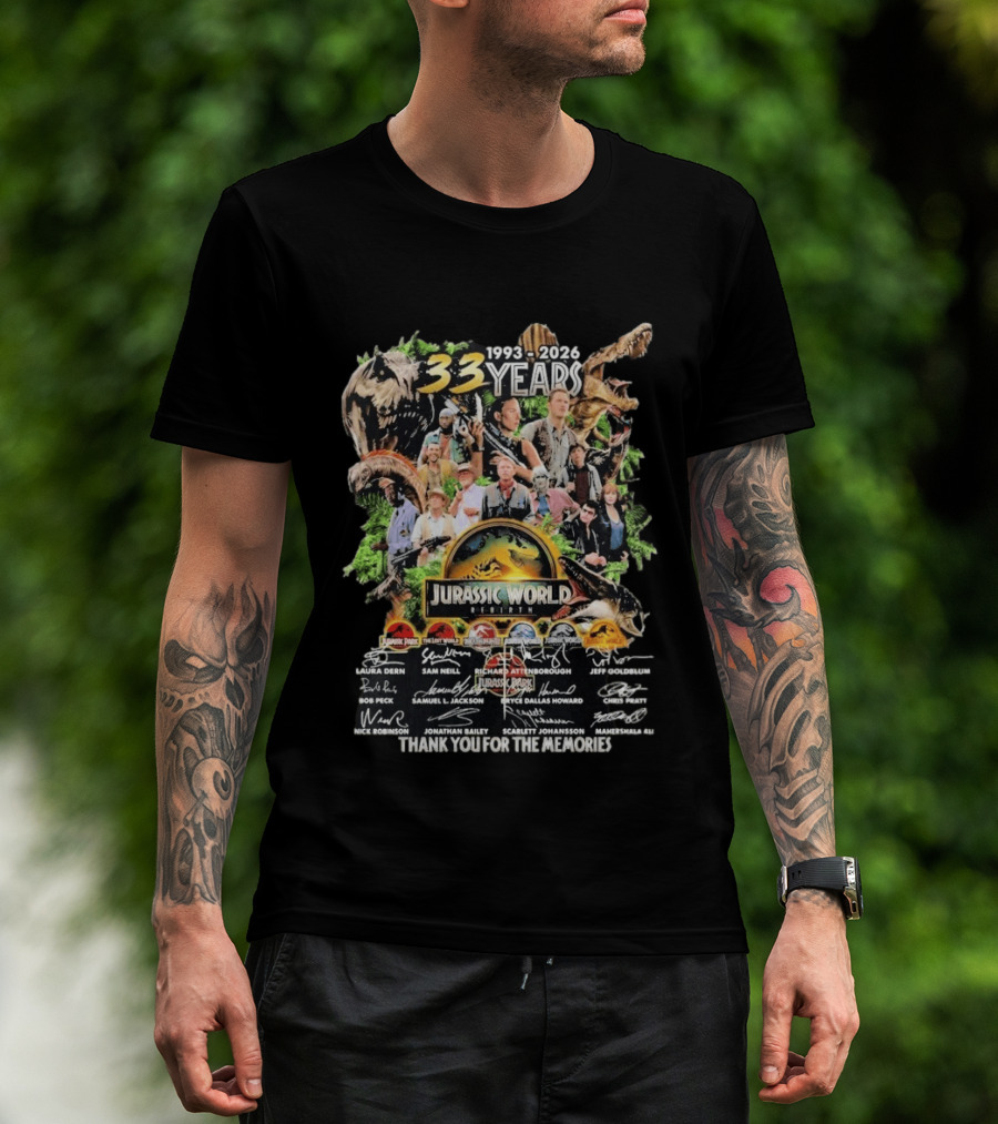 Jurassic Park Jurassic World 1993 2026 33 Years Thank You For The Memories Signatures T-Shirt