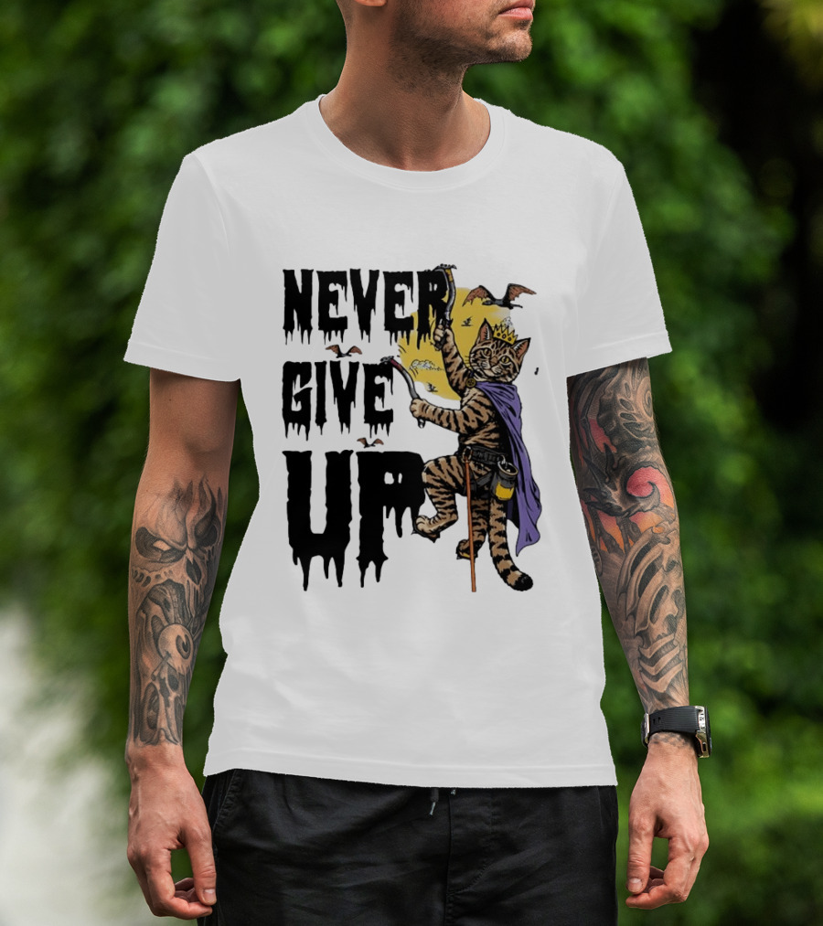 Never Give Up Cat Climbing With Crown And Cape T-Shirt