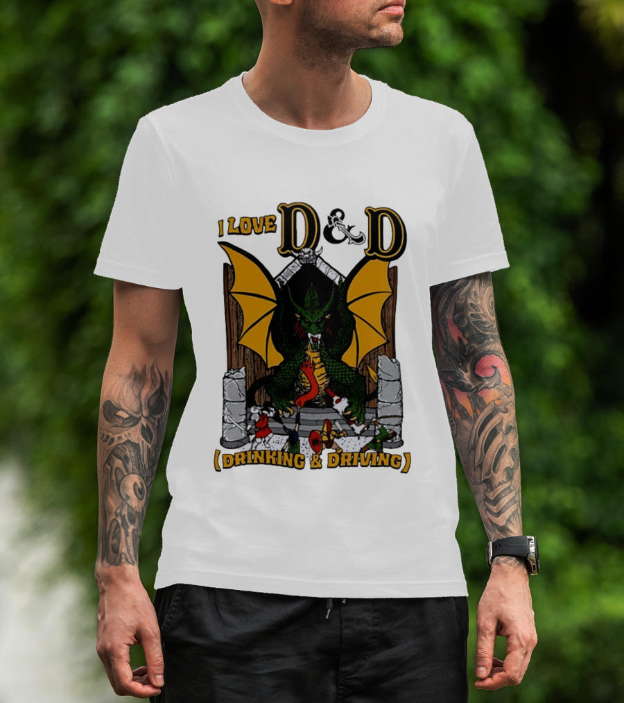 I Love D&D Drinking And Driving Dungeons And Dragons Dragon Fantasy Adventure T-Shirt