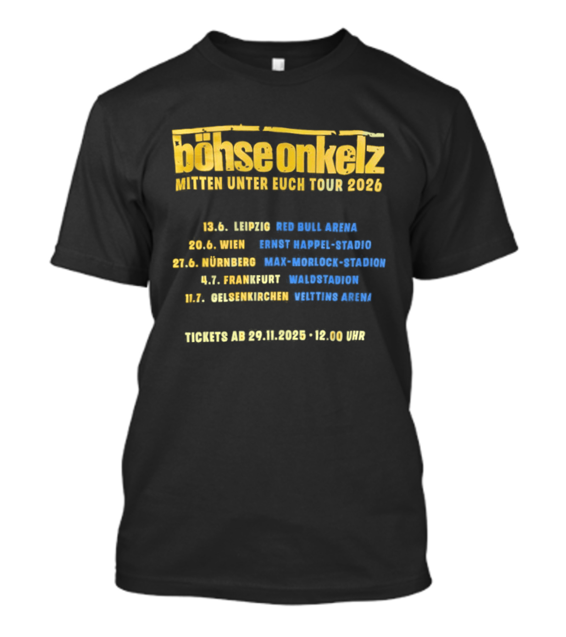 Böhse Onkelz Mitten Unter Euch Tour 2026 Dates And Venues For Leipzig Wien Nürnberg Frankfurt Gelsenkirchen Concert Tickets T-Shirt