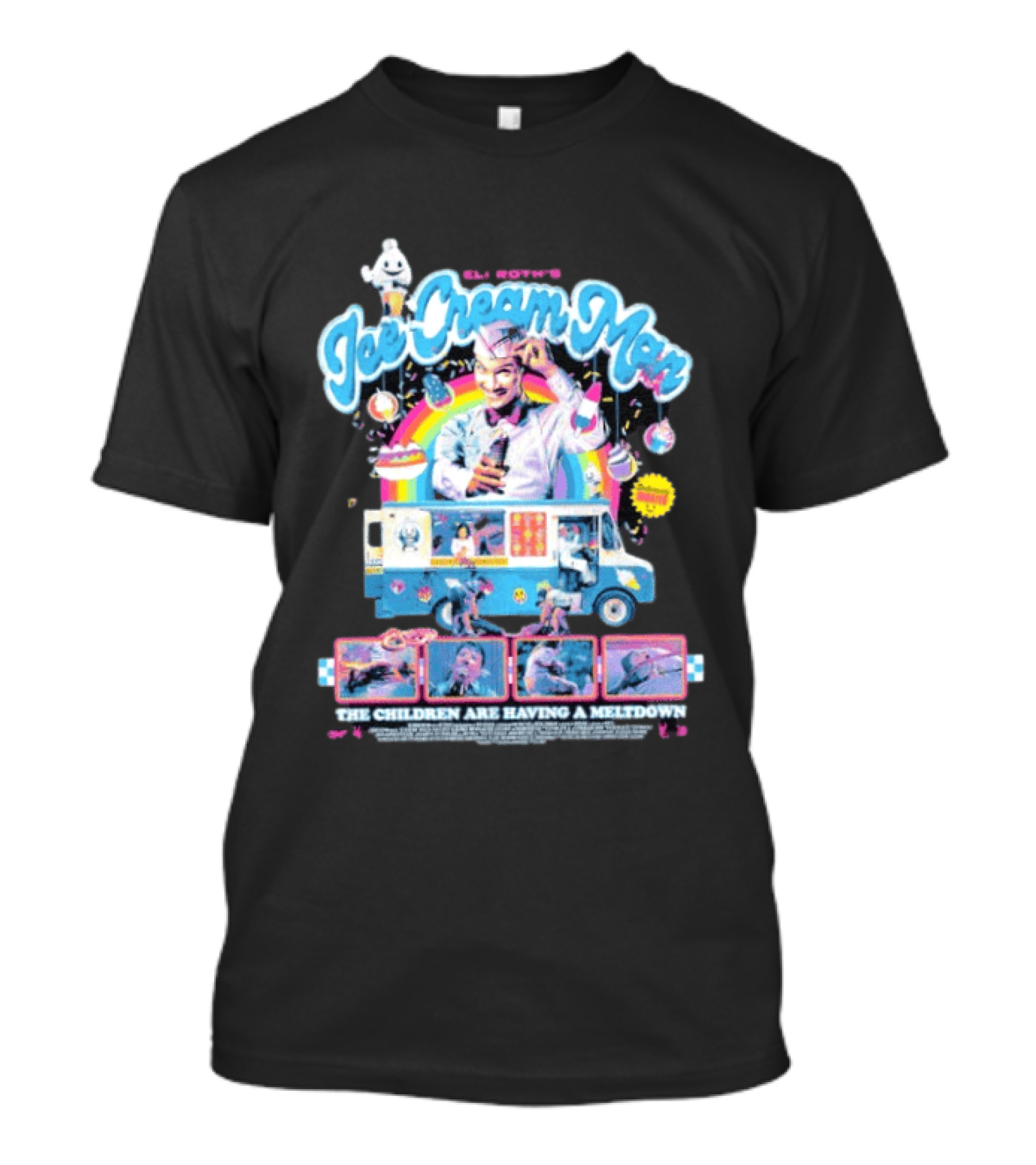 Eli Roth's Ice Cream Man Truck The Children Are Having A Meltdown T-Shirt