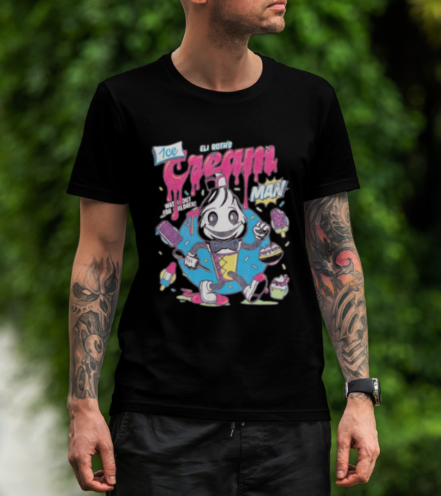 Eli Roth 1¢ Ice Cream Man Out For Children Colorful Cartoon T-Shirt