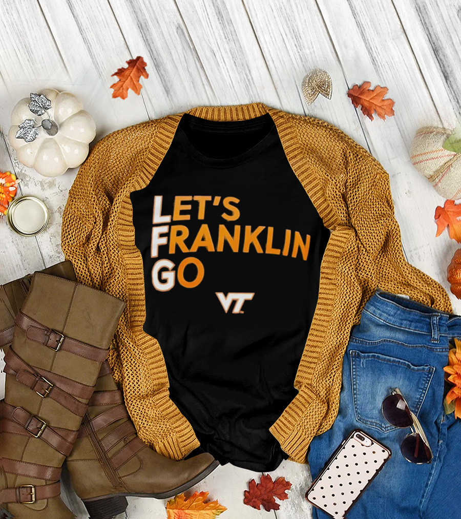 Virginia Tech Hokies LFG Let's Franklin Go VT T-Shirt
