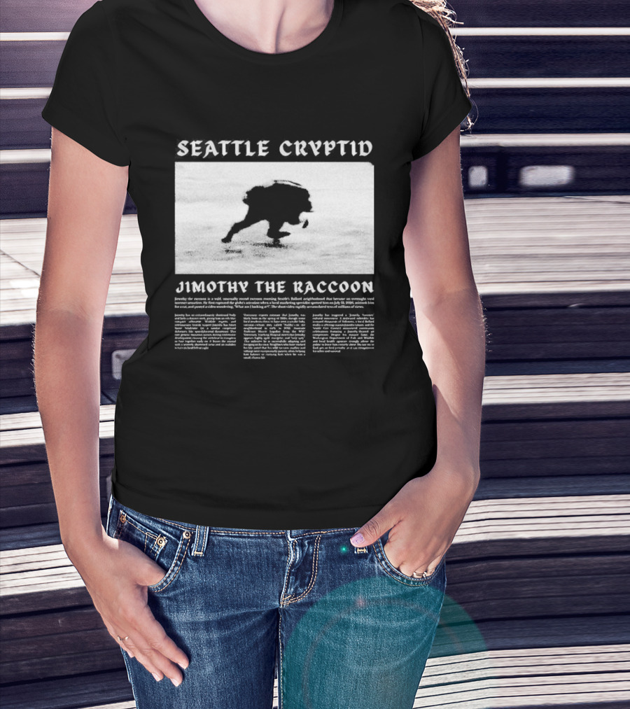 Seattle Cryptid Jimothy The Raccoon T-Shirt
