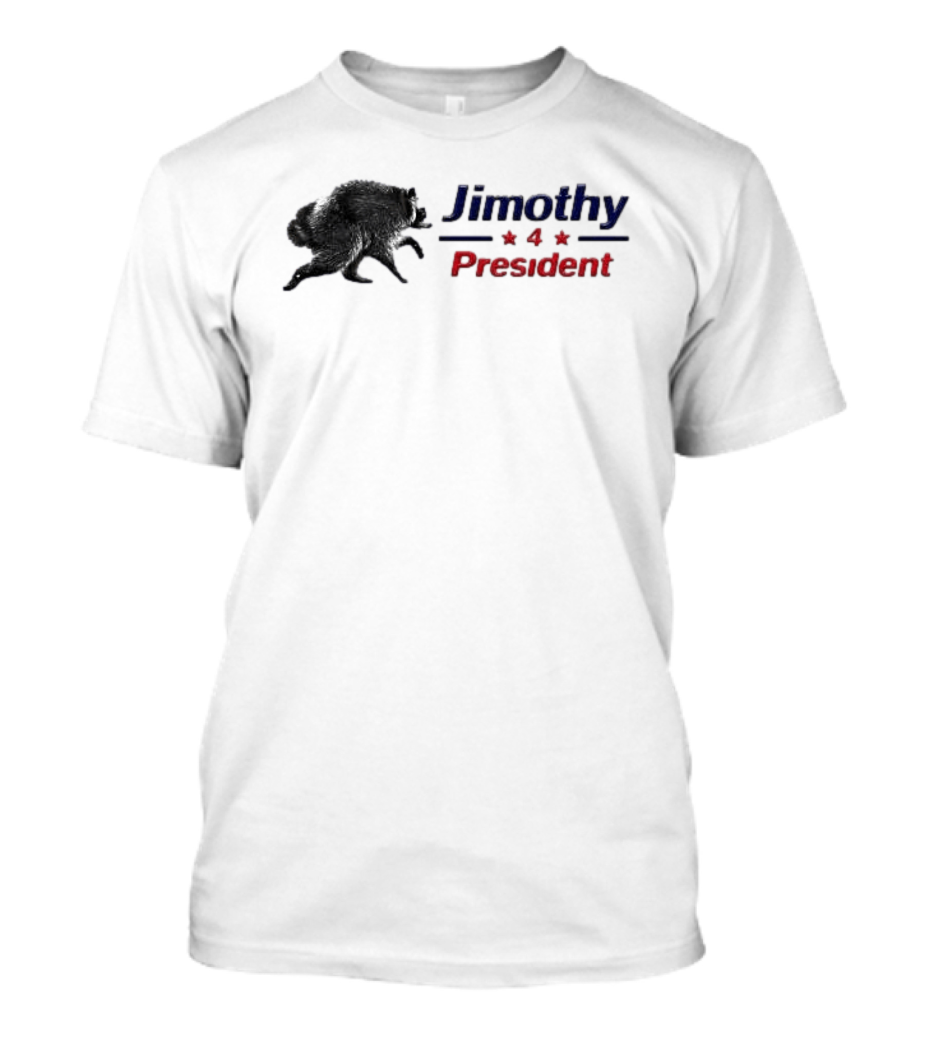 Jimothy 4 President Raccoon Election T-Shirt