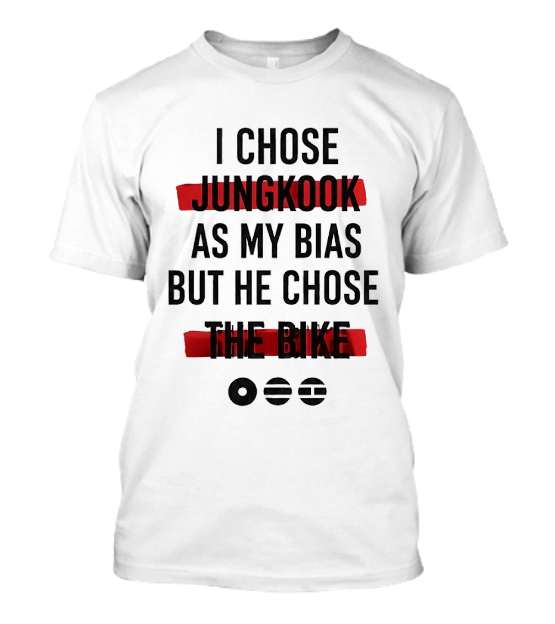 I Chose Jungkook As My Bias But He Chose The Bike T-Shirt