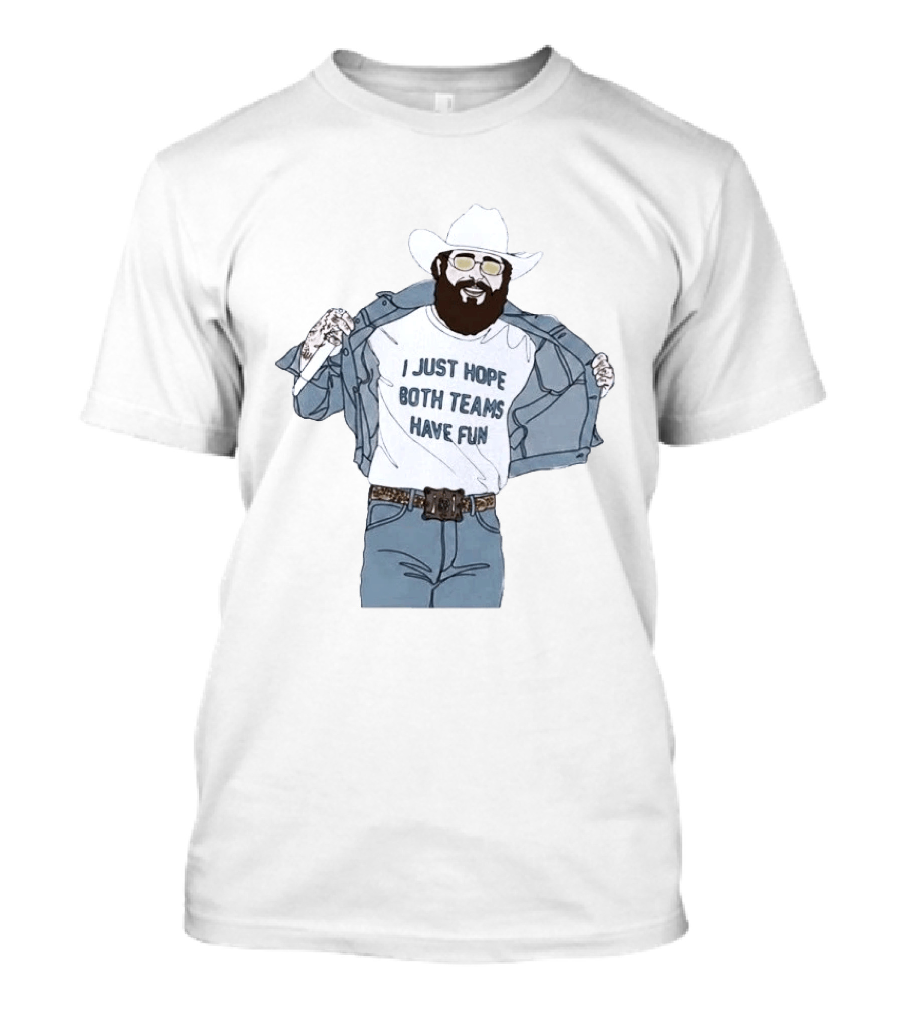 Post Malone I Just Hope Both Teams Have Fun Cowboy T-Shirt