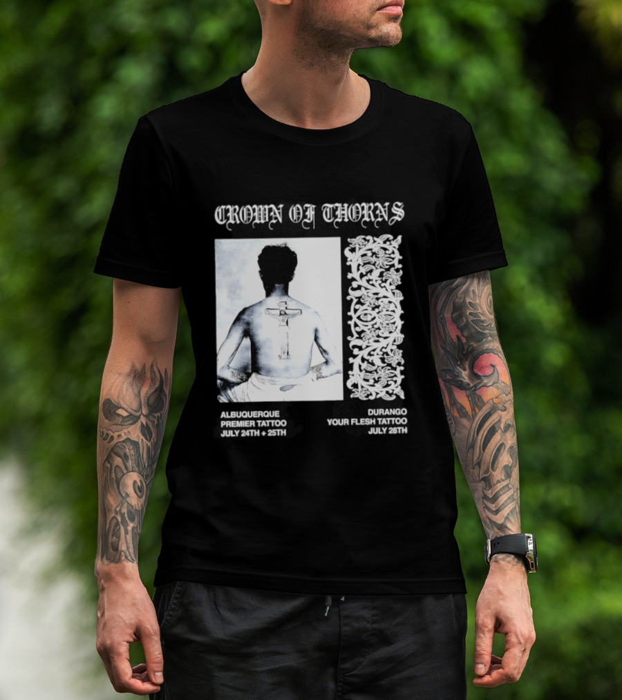 Crown Of Thorns Tattoo Event Albuquerque Premier Durango Your Flesh July Dates T-Shirt