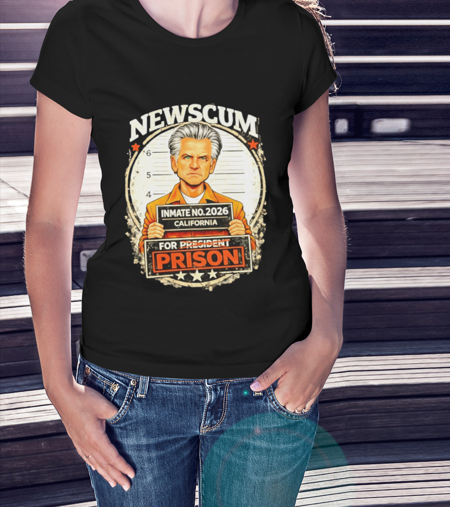 Newscum Gavin Newsom Inmate No 2026 California Prison For President T-Shirt