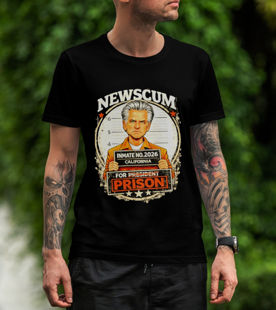 Newscum Gavin Newsom Inmate No 2026 California Prison For President T-Shirt