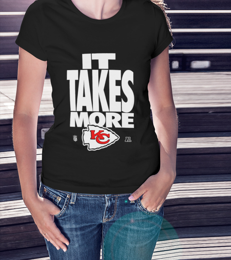 Kansas City Chiefs It Takes More KC Logo Training Camp AFC West Football T-Shirt
