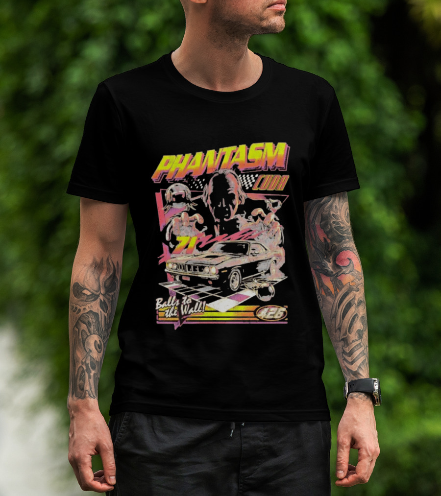 Phantasm Cuda 71 Balls To The Wall 426 Racing T-Shirt