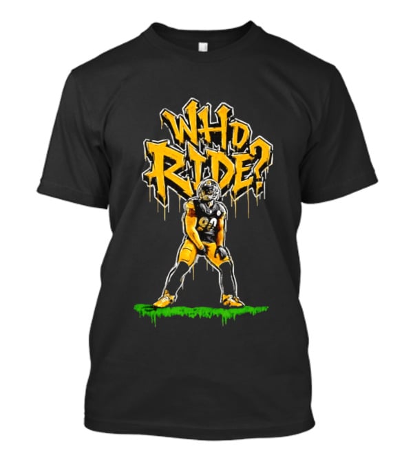 T.J. Watt Who Ride Pittsburgh Steelers T-Shirt