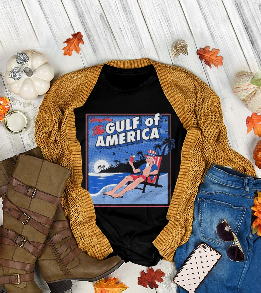 Greetings From The Gulf Of America Uncle Sam Relaxing Beach Scene T-Shirt