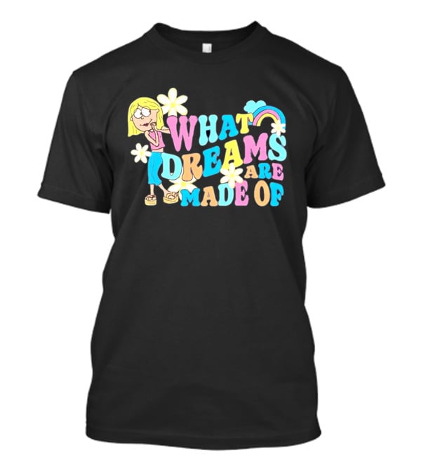 What Dreams Are Made Of Cartoon Girl Rainbow Flower T-Shirt