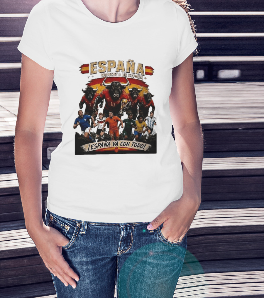 España Momento De España ¡España Va Con Todo! 2026 Soccer Bulls And Players T-Shirt