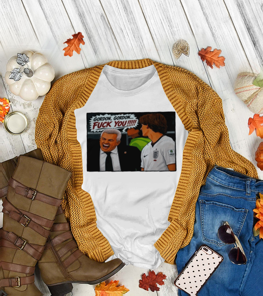 Gordon Gordon Fuck You England Football Meme Comic T-Shirt