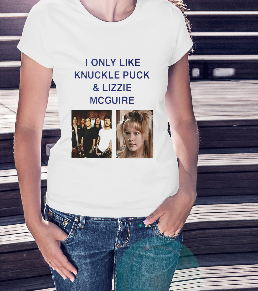 I Only Like Knuckle Puck Band And Lizzie McGuire TV Show Fans Nostalgia T-Shirt