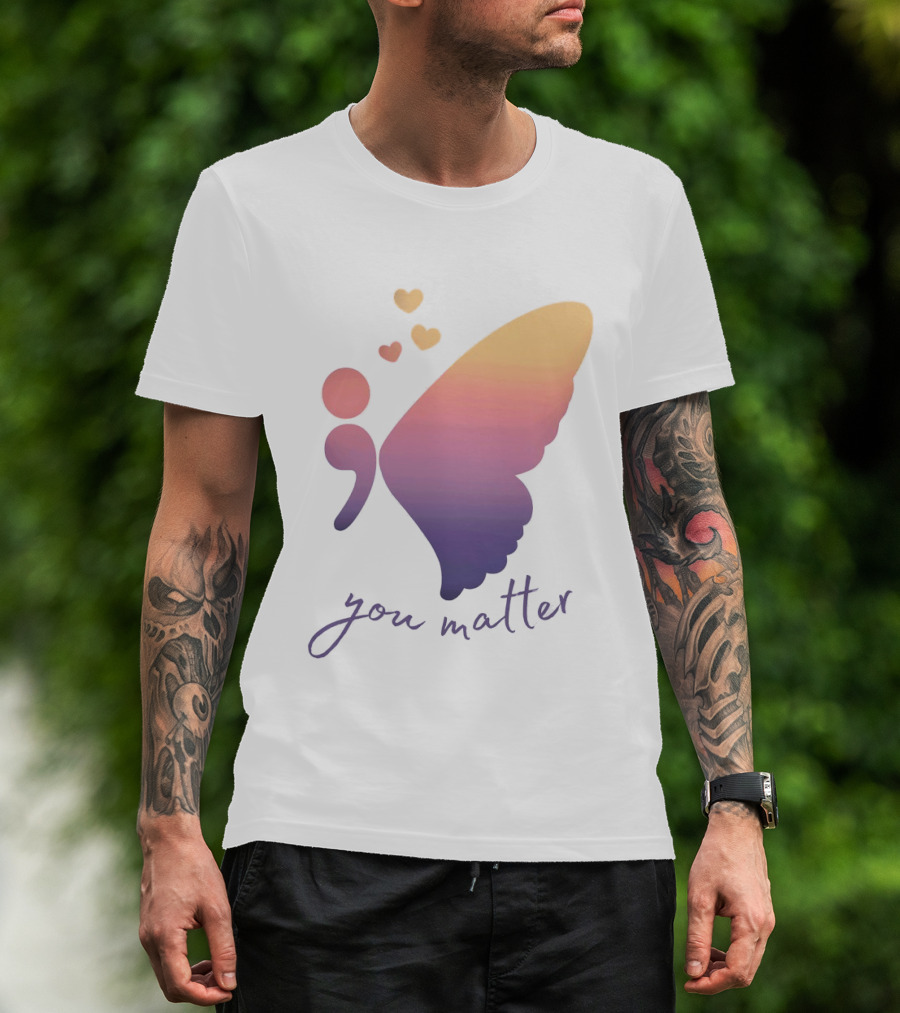 Semicolon Butterfly You Matter Inspirational Mental Health Awareness T-Shirt