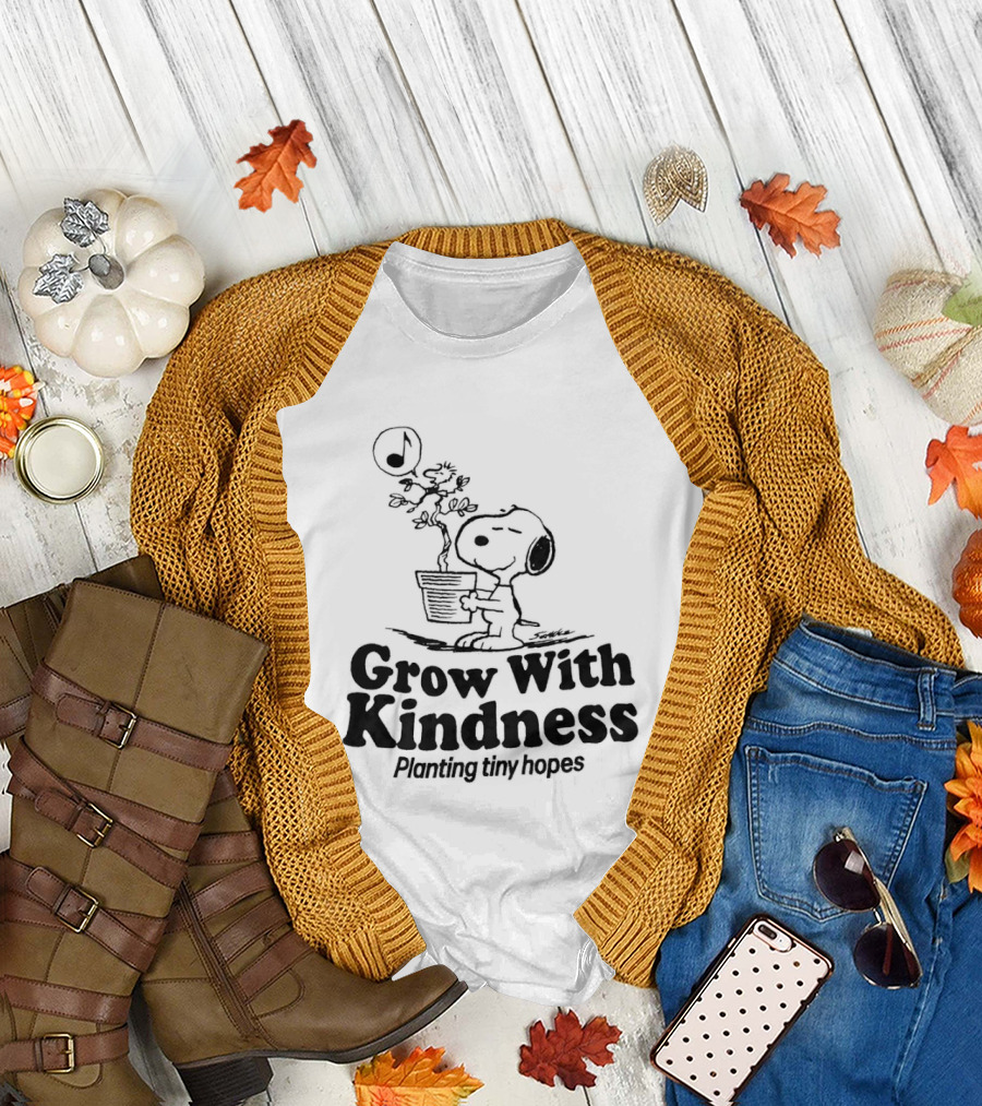 Snoopy Grow With Kindness Planting Tiny Hopes Peanuts Schulz T-Shirt