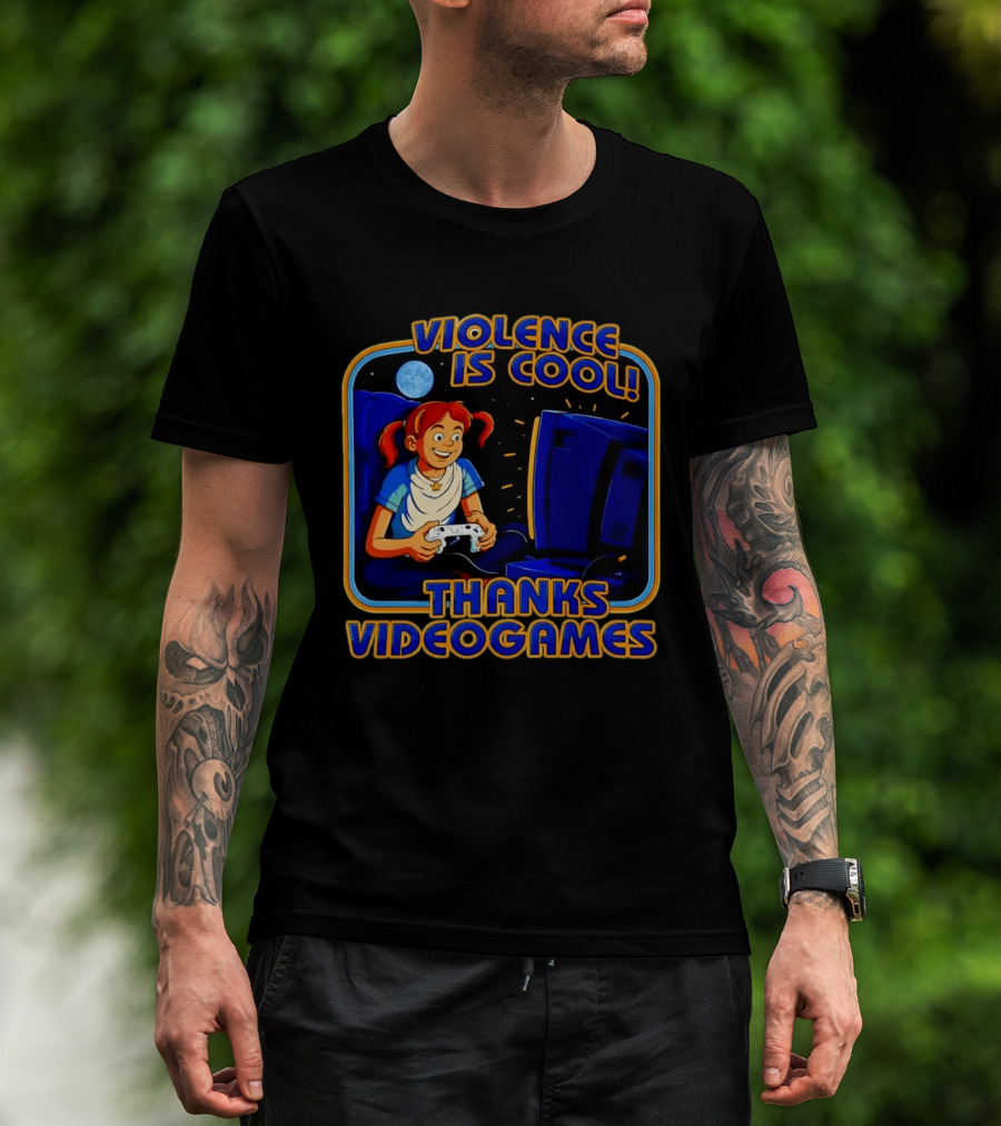 GTA 6 Violence Is Cool Thanks Video Games T-Shirt
