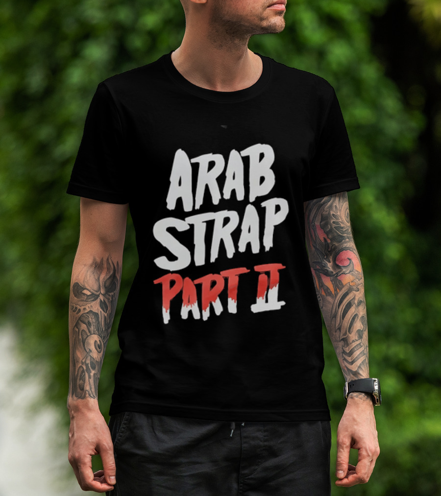 Arab Strap Part II White Black Bold Red T-Shirt