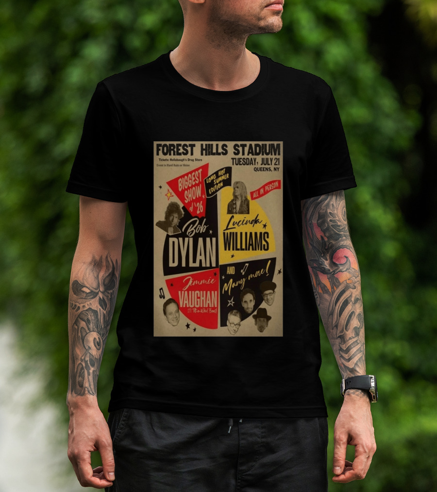 Forest Hills Stadium July 21 Biggest Show Bob Dylan Lucinda Williams Jimmie Vaughan Queens NY 2026 T-Shirt