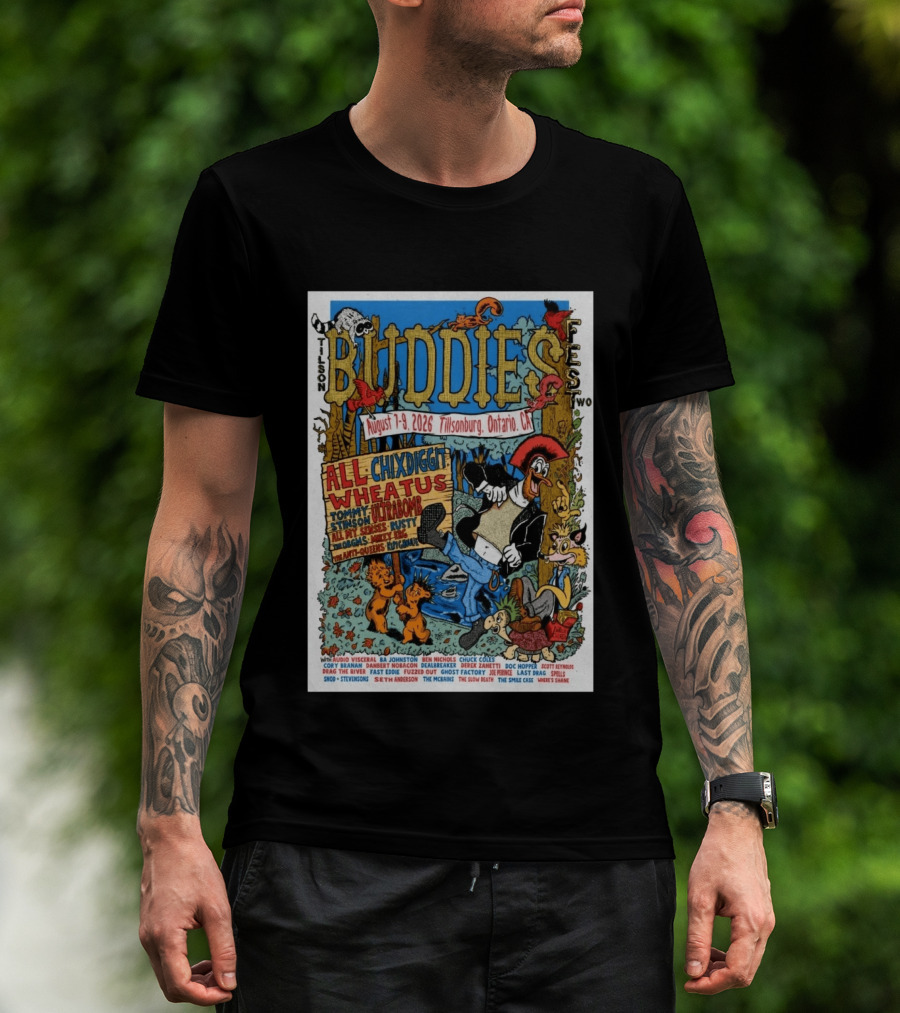 Buddies Fest Tillsonburg Ontario August 7 9 2026 Featuring All Chixdiggit Wheatus Tommy Stinson Ultrabomb And More T-Shirt