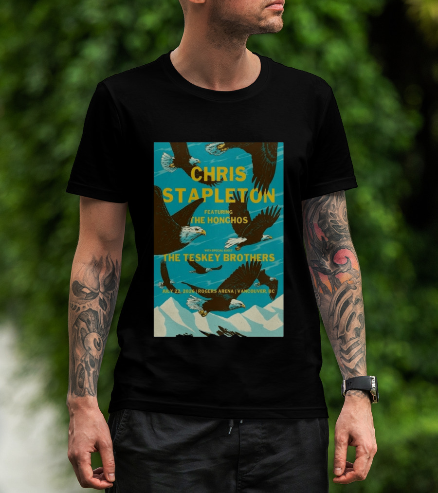 Chris Stapleton Vancouver Concert Featuring The Honchos And The Teskey Brothers July 22 2026 Rogers Arena T-Shirt