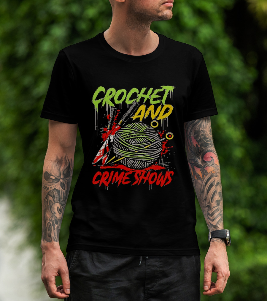 Crochet And Crime Shows Yarn And Knives T-Shirt