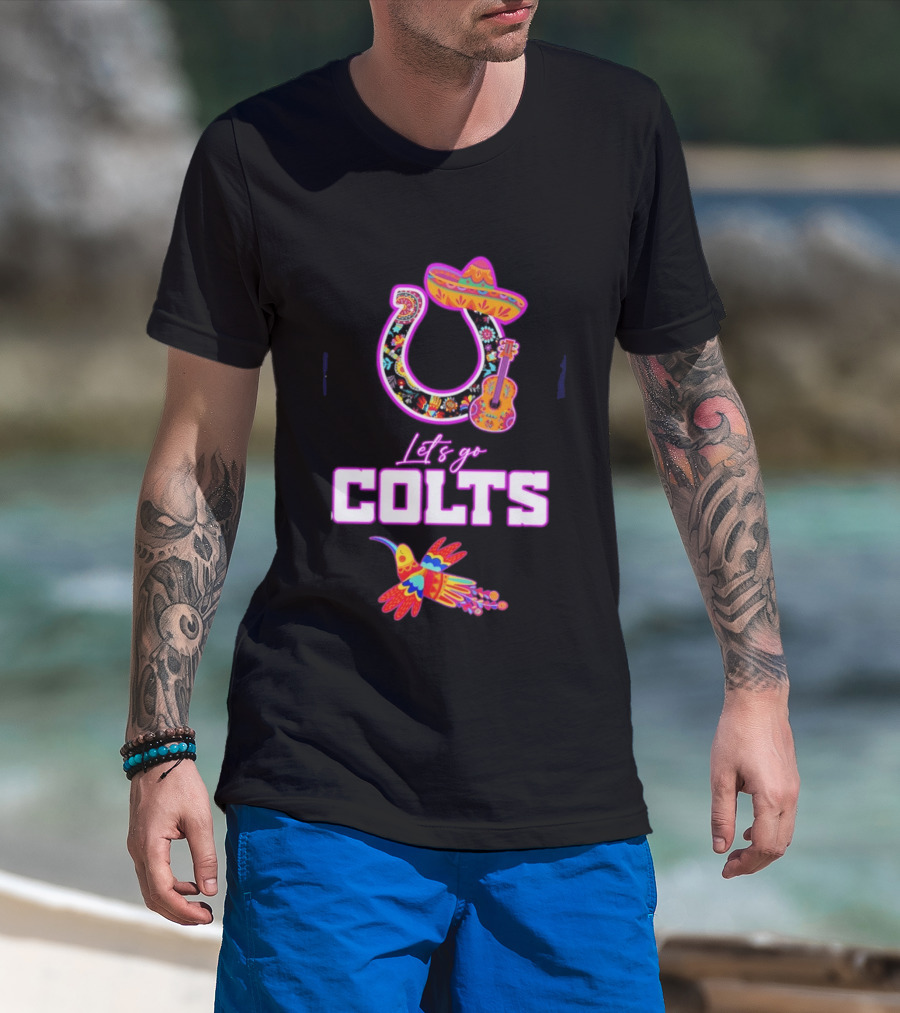 Indianapolis Colts Lets Go Colts Hispanic Heritage Fiesta Mexican Folk Art Sombrero Guitar Hummingbird T-Shirt