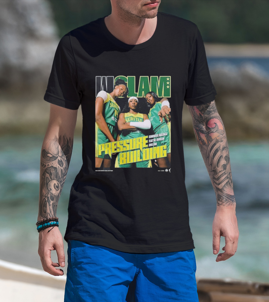 WSLAM Dominique Malonga Flau'jae Johnson Awa Fam Seattle Storm Pressure Building T-Shirt