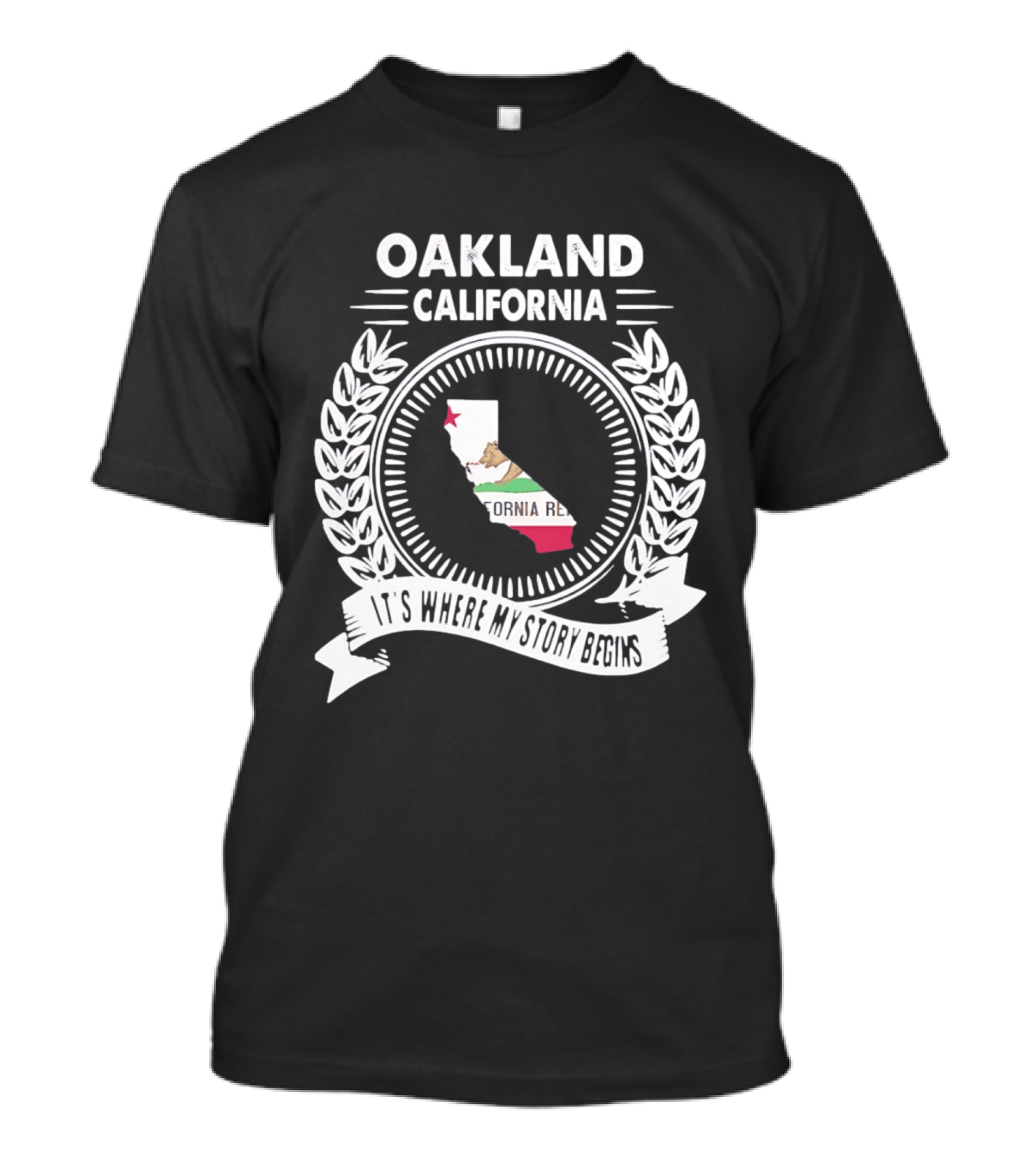 Oakland California It's Where My Story Begins California Republic Map T-Shirt