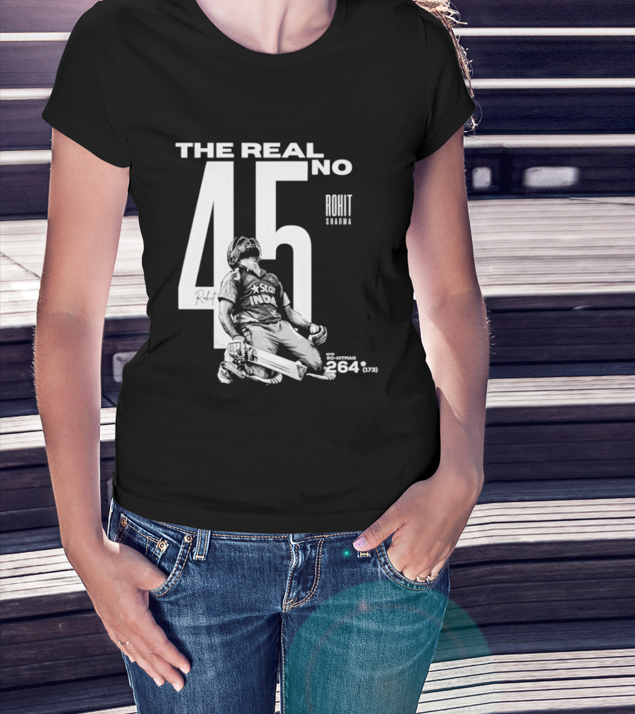 Rohit Sharma The Real No 45 Ro Hitman 264 Runs T-Shirt