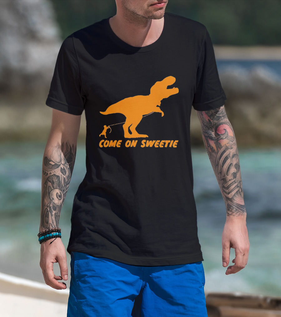 T Rex Dinosaur Come On Sweetie Leash Humor T-Shirt