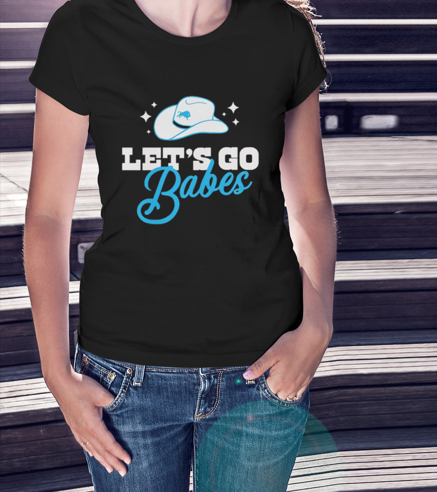 Western Fashion Let's Go Babes Buffalo Bills Cowboy Hat T-Shirt