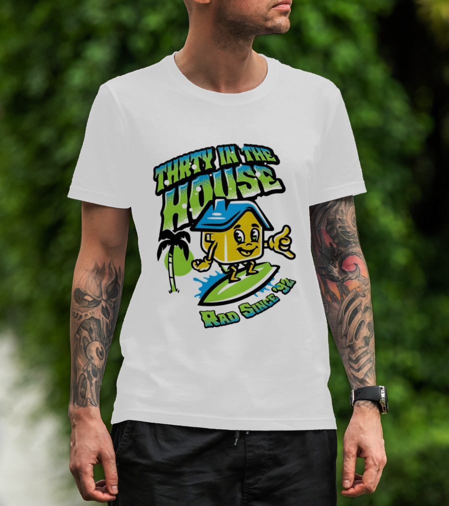 Thrty In The House Rad Since 92 Surfer Cartoon Palm Tree Vibes T-Shirt