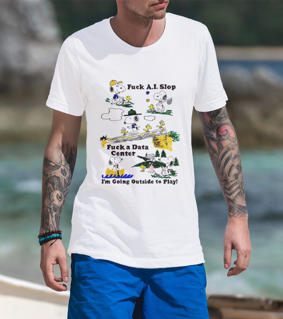 Snoopy Woodstock Fuck AI Slop Data Center I'm Going Outside To Play T-Shirt