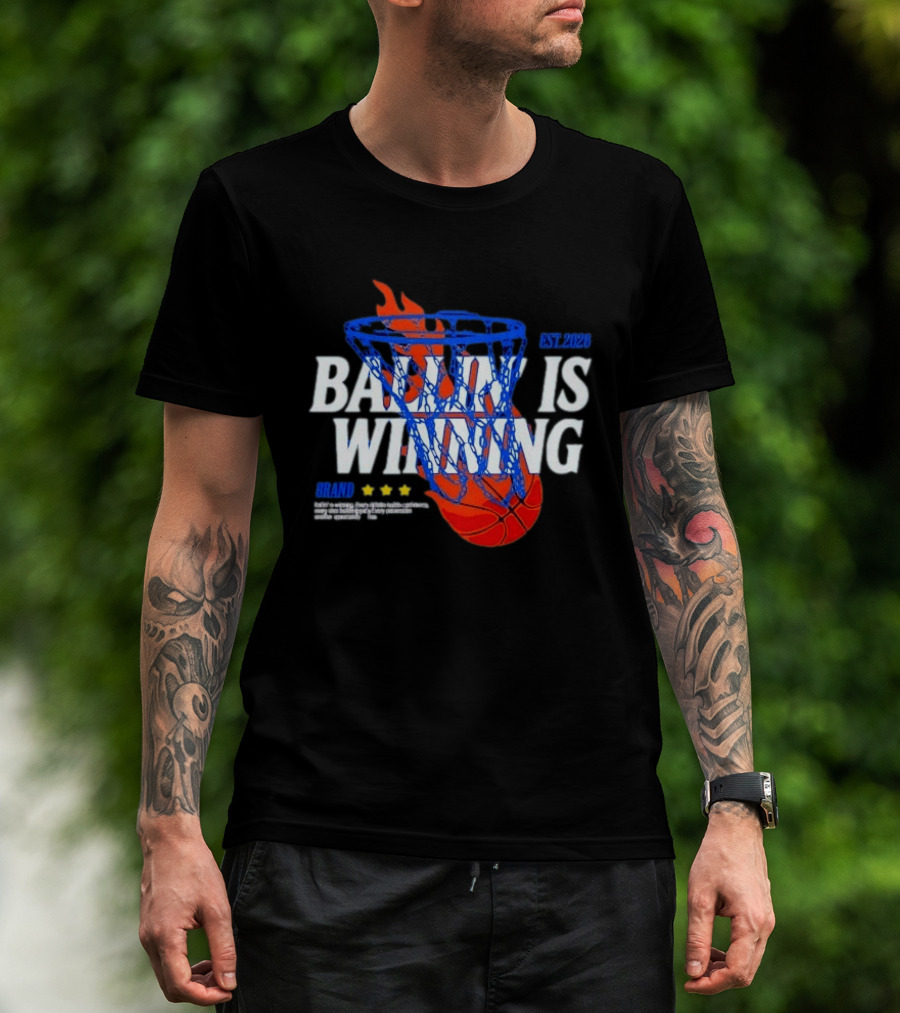 Brand Ballin Is Winning Basketball Hoop Flaming Net Est 2020 T-Shirt