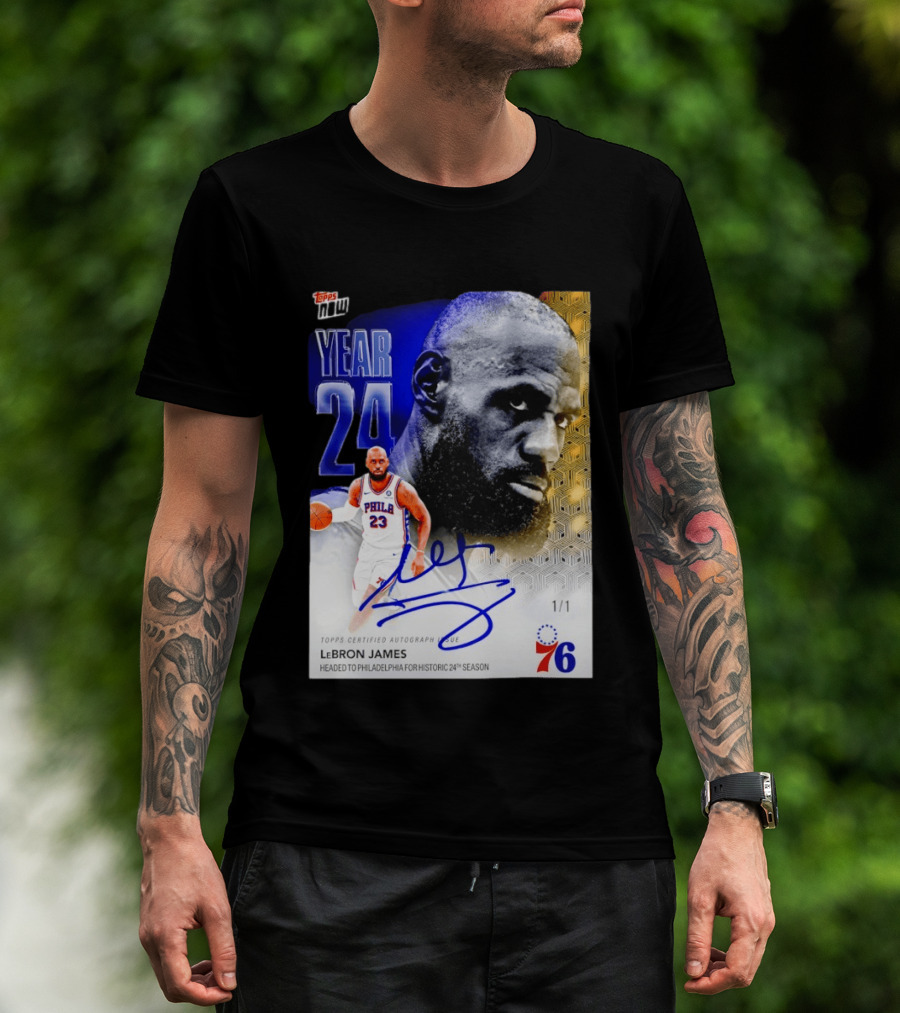 Topps Certified Autograph LeBron James Year 24 Philadelphia 76ers Historic Season T-Shirt