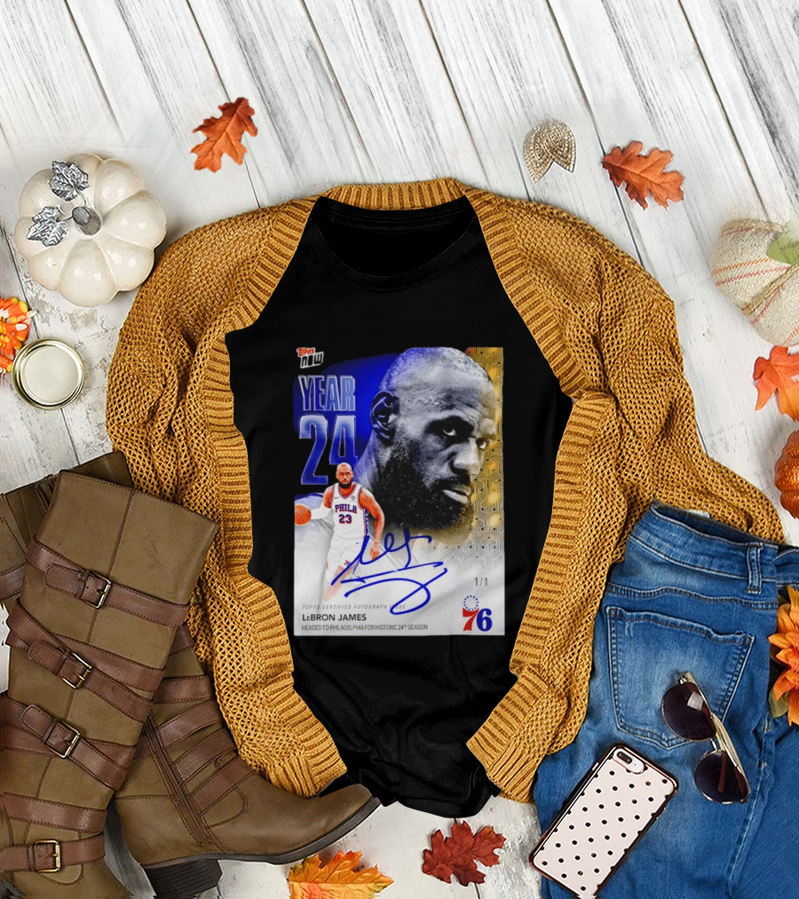 Topps Certified Autograph LeBron James Year 24 Philadelphia 76ers Historic Season T-Shirt