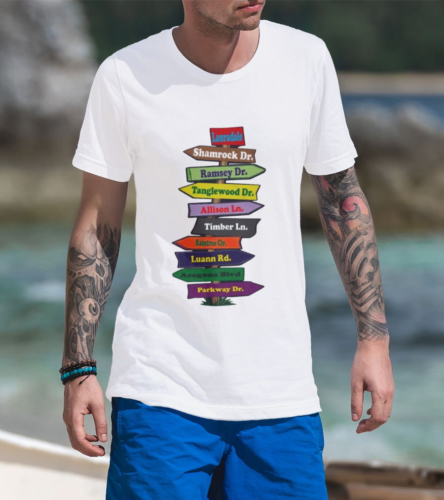Lauradale Shamrock Ramsey Tanglewood Allison Timber Raintree Luann Aragona Parkway Street Signs T-Shirt