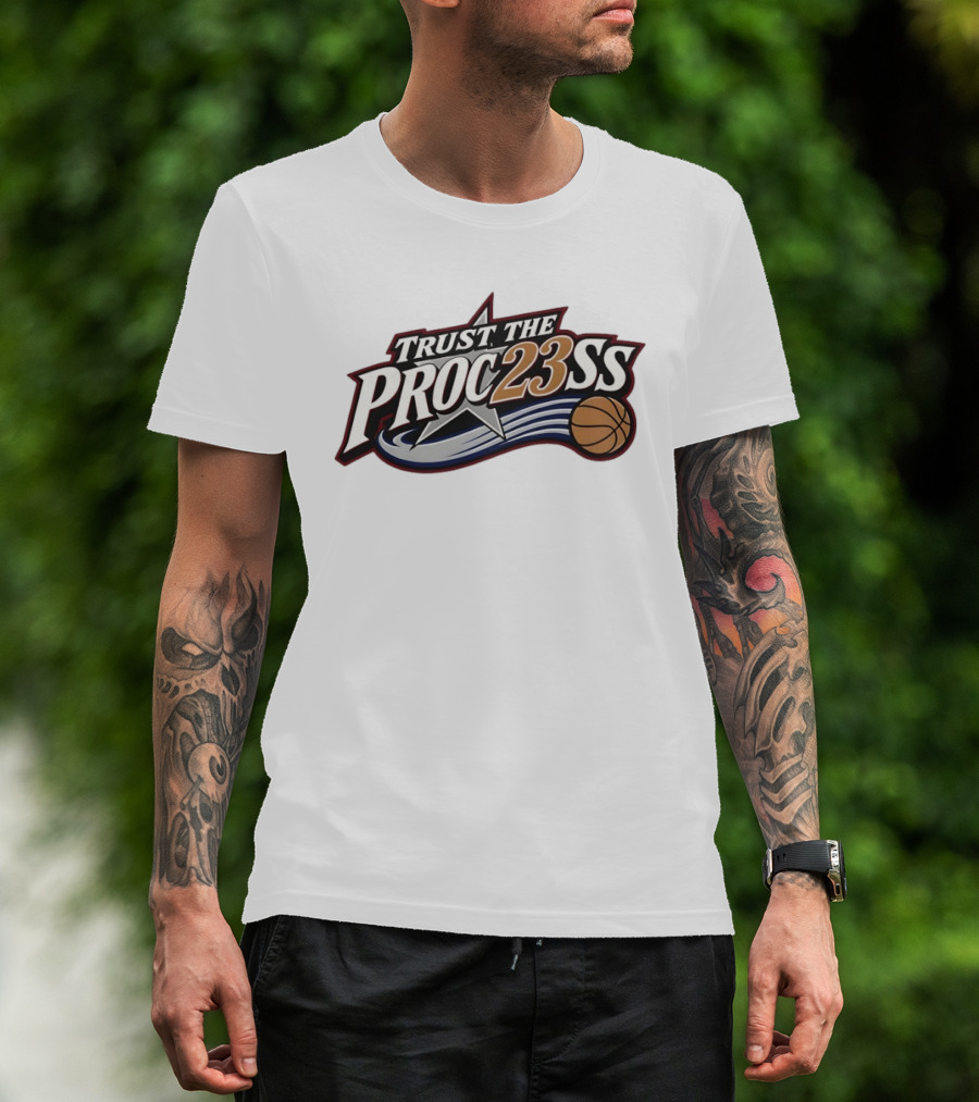 Trust The Proc23ss LeBron James Philadelphia 76ers NBA Basketball 2026 T-Shirt