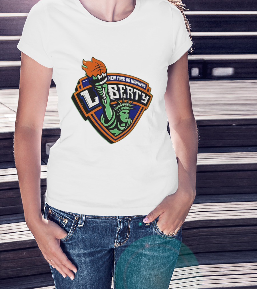 New York Or Nowhere Liberty NY Knicks Basketball Statue Of Liberty T-Shirt