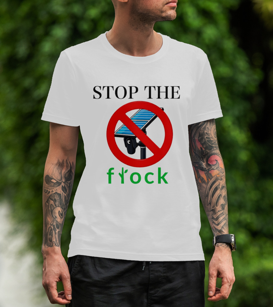 Stop The Flock Protest 2026 Surveillance Camera Flock Warning T-Shirt