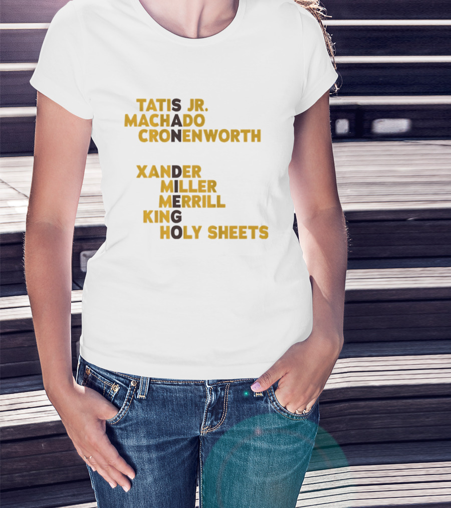 Tatis Jr Machado Cronenworth Xander Miller Merrill King Holy Sheets San Diego Padres Baseball Names 2026 T-Shirt
