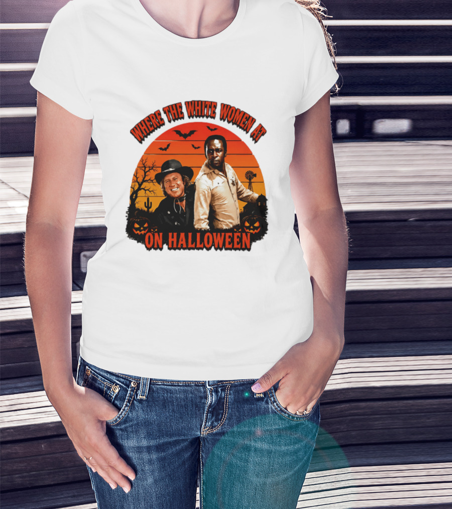 Where The White Women At Blazing Saddles Halloween Movie Scene With Characters And Pumpkins T-Shirt