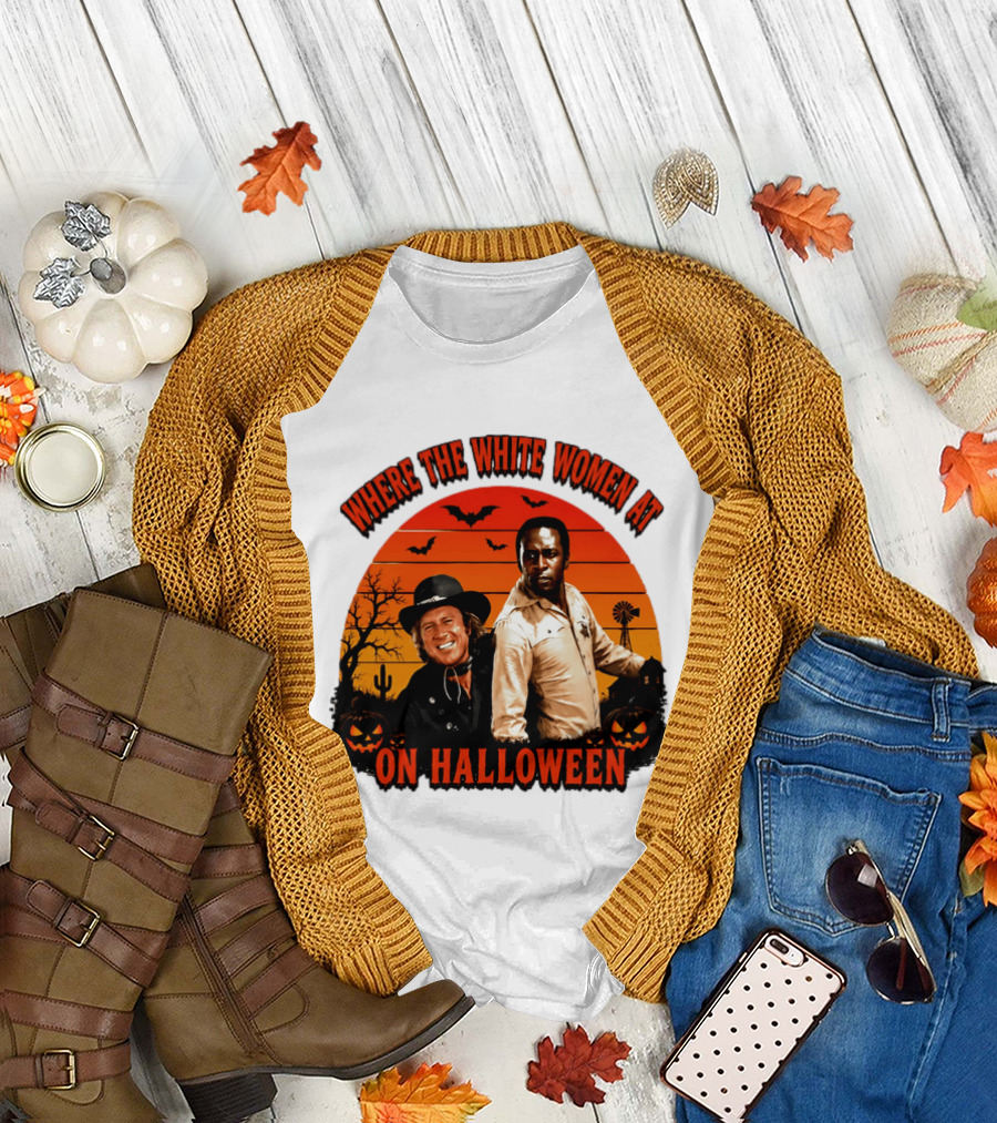 Where The White Women At Blazing Saddles Halloween Movie Scene With Characters And Pumpkins T-Shirt