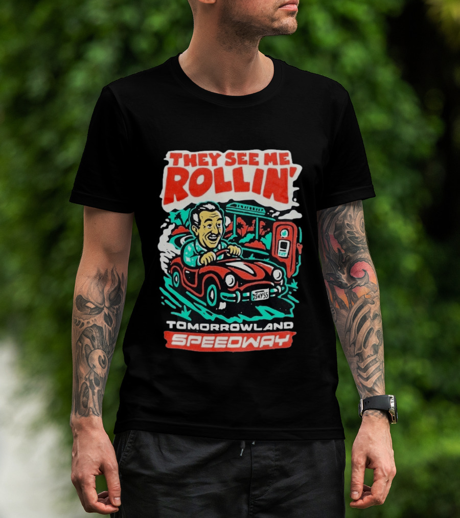 They See Me Rollin Tomorrowland Speedway DSNY55 Red Car T-Shirt